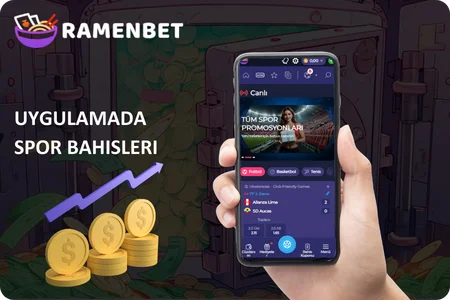 Ramenbet Mobil Uygulamasında Nasıl Spor Bahisleri Yapılır